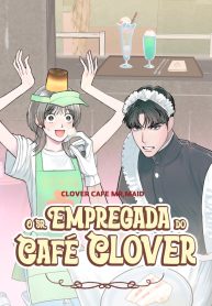 O Sr. Empregada do Café Clover