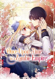 Once Upon a Time in a Zombie Empire